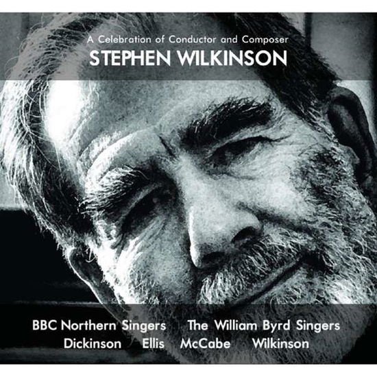 Bbc Northern Singers / William Byrd Singers - Celebration of Conductor & Composer Wilkinson 1CD