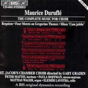 Durufle / Graden / St Jacob's Chamber Choir - Complete Music for Choir 1CD