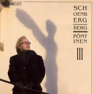 Schoenberg / Berg / Pontinen - Chamber Music III 1CD