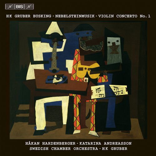 Swedish Co / Gruber - H. K. Gruber: Busking / Nebelsteinmusik / Violin Concerto No. 1 1CD
