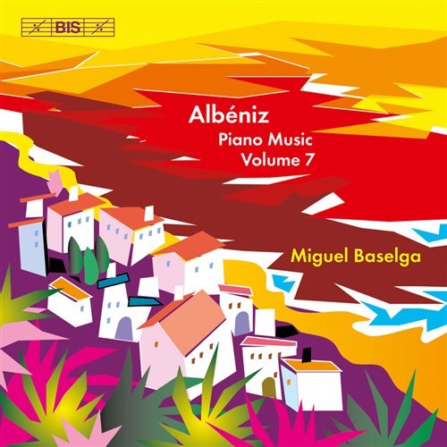 MIGUEL BASELGA ALBENIZPIANO MUSIC VOL. 7 CD