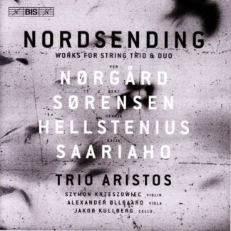 Hellstenius / Norgard / Ollgaard / Kullberg - Nordsending: Works for String Trio 1CD