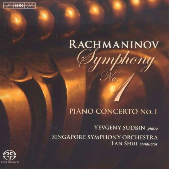 Rachmaninov / Sudbin / Singapore Sym Orch / Shui - Symphony No 1 & Piano Concerto No 1 1CD