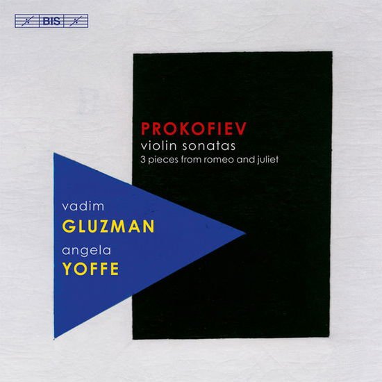 Prokofiev / Gluzman / Yoffe - Violin Sonatas / 3 Pieces from Romeo & Juliet 1CD