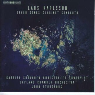 Gabriel Suovanen, Christoffer Sundqvist, Lapland Chamber Orchestra - Karlsson / Seven Songs 1CD