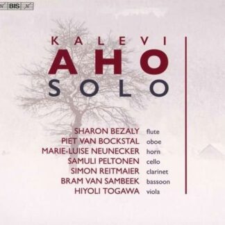 Bezaly, Sharon / Bockstal, Piet van / Neunecker, Marie-Luise / Peltonen, Samuli / Reitmaier, Simon / Sambeek, Bram van / Togawa, Hiyoli - Kalevi Aho: Solo 1CD