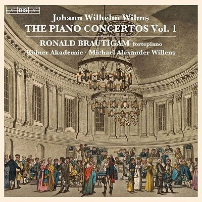 Ronald Brautigam - Wilms: Piano Concerto 1-3 1CD