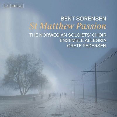 Norwegian Soloists' Choir - Sorensen: St Matthew Passion 1CD
