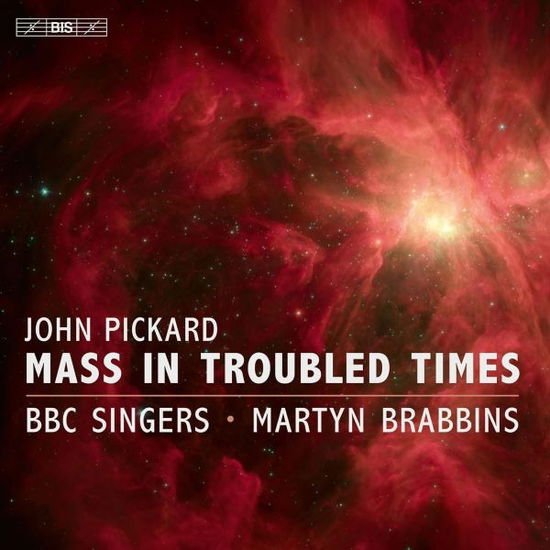 BBC SINGERS JOHN PICKARD - MASS IN TROUBLE CD