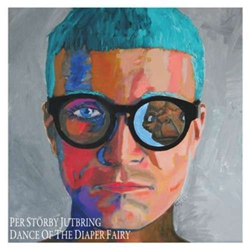 Storby Jutbring Per - Dance Of The Diaper Fairy 1CD