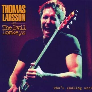 Thomas Larsson - Whos Fooling Who 1CD