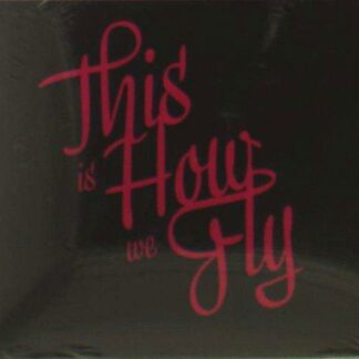 This is How We Fly - Foreign Fields 1CD