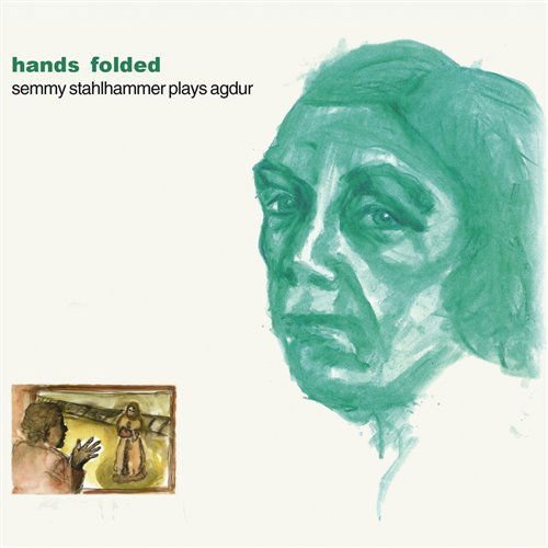 Semmy Stahlhammer - Hands Folded 1CD