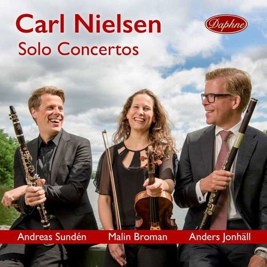 Sunden / Broman / Jonhall - Carl Nielsen: Solo Concertos 1CD