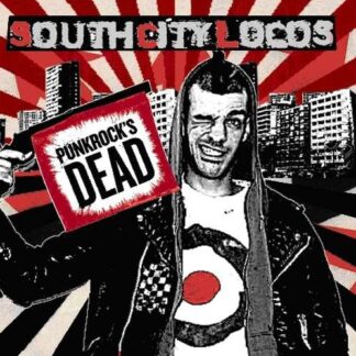 South City Locos - Punkrocks Dead 1CD