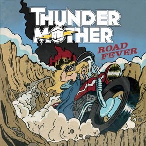 Thundermother - Road Fever 1CD
