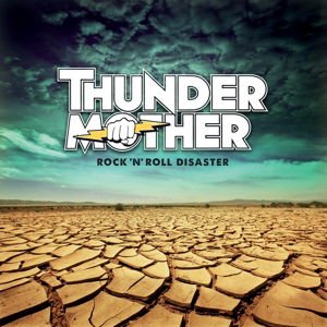 Thundermother - Rock 'n' Roll Disaster 1CD