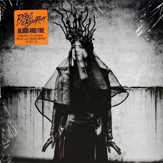 Brides Of The Black Room - Blood And Fire 1CD
