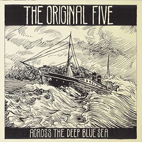 ORIGINAL FIVE Across The Deep Blue Sea CD