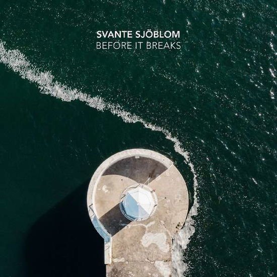 Svante Sjoholm - Before It Breaks 1CD