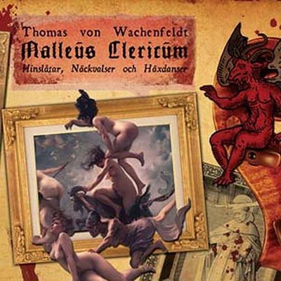 Thomas Von Wachenfeldt - Malleus Clericum 1CD