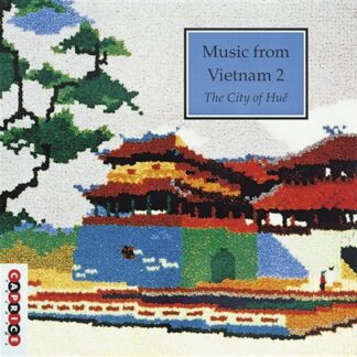 Music From Vietnam 2: City Of Hue / Various - Music From Vietnam 2 - The City Of Hué 1CD
