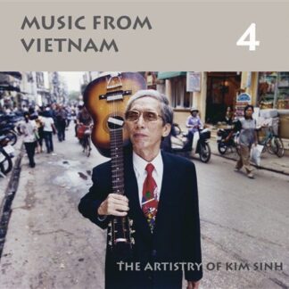 Kim Sinh - Music From Vietnam 4 - The Artistry Of Kim Sinh 1CD