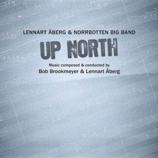 Aberg,lennart / Norrbotten Big Band - Up North 1CD