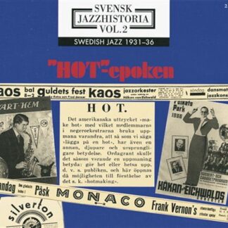 Svensk Jazzhistoria Vol 2 1931-1936 - "hot"-Epoken 2CD