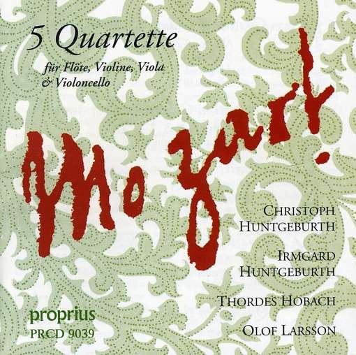 Mozart / Huntgeburth / Huntgeburth / Larsson - Five Flute Quartet 1CD