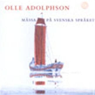 Adolphson,olle / Stockholm Cathedral Choir - Mass in Swedish 1CD