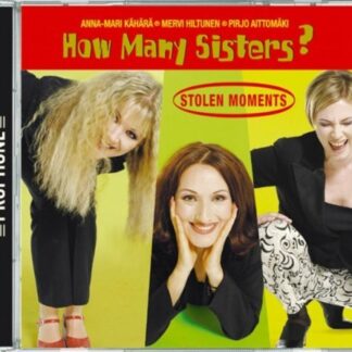 How Many Sisters - Stolen Moments 1CD