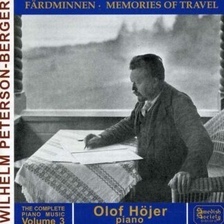 Peterson-berger / Olof Hojer - Complete Piano Music 3: Memo 1CD