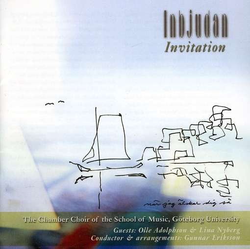 Gothenburg University School of Music Chamber Choir - Invitation (Inbjudan) 1CD