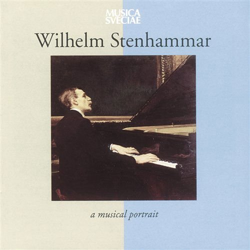 Wilhelm Stenhammar - Stenhammer: A Musical Portrait 1CD