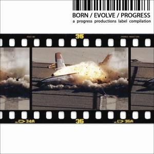 Born / Evolve / Progress - Progress Label Compilation 1CD