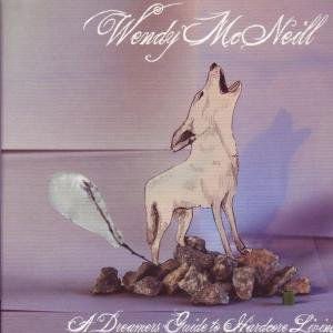 Wendy Mcneill - A Dreamers Guide To Hardcore Living 1CD