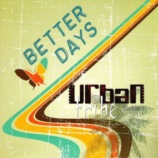 Urban Tribe Stockholm - Better Days 1CD