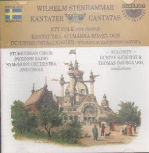 Wilhelm Stenhammar - One People. Stockholm Exhibition Cantata 1CD