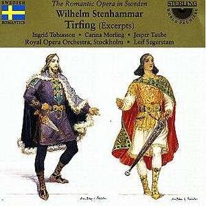 Stenhammar / Tobiasson / Stockholm Opera - Tirfing Excerpts 1CD
