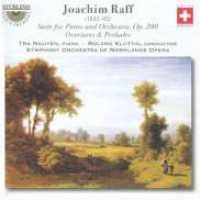 Joachim Raff - Suite for Piano & Orchestra 1CD