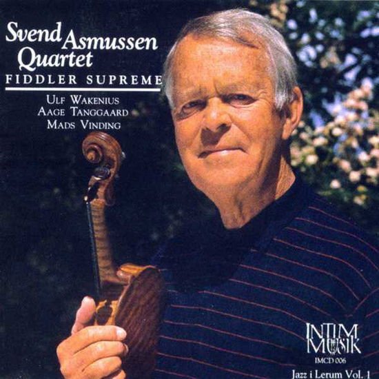 Svend Asmussen - Asmussen Svend Quartet - Fiddler Supreme 1CD