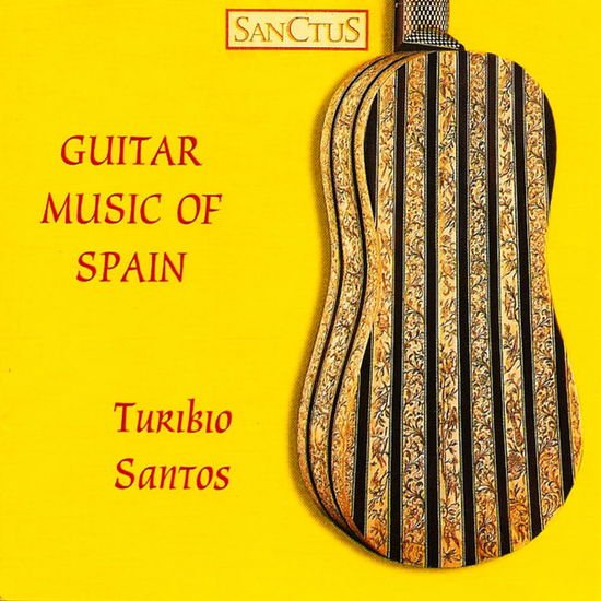 Turibio Santos - Guitar Music Of Spain 1CD