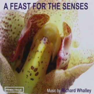 Ensemble 10/10 - Richard Whalley: a Feast for the Senses 1CD