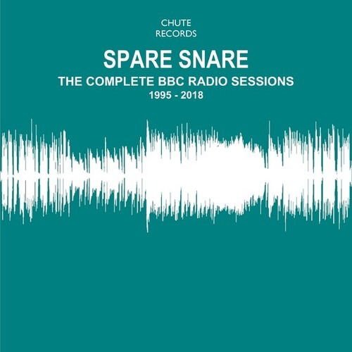 Spare Snare - The Complete BBC Radio Sessions 1995-2018 3CD