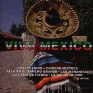 Viva Mexico - Various Artists 1CD