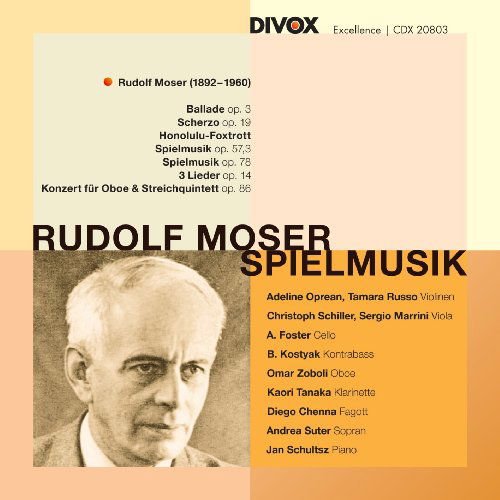 Chenna, Diego / Foster, Alexandre / Kostyak, Botond / Marrini, Sergio / Oprean, Adeline / Russo, Tamara / Schiller, Christoph / Schultsz, Jan / Suter, Andrea / Tanaka, Kaori / Zoboli, Omar - MOSER: Spielmusik 1CD