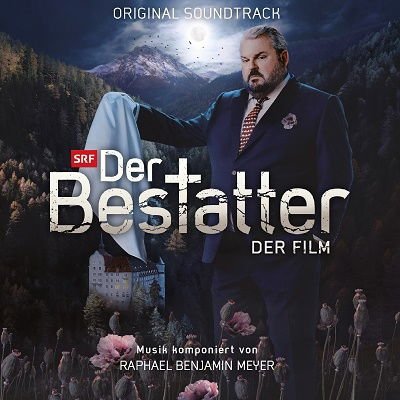 Raphael Benjamin Meyer - Undertaker: the Movie (Der Bestatter: Der Film) 1CD