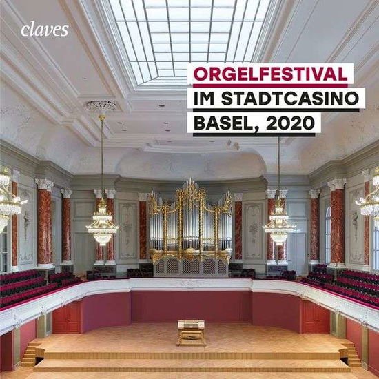 Orgelfestival Im Stadtcasino Basel / 2020 3CD