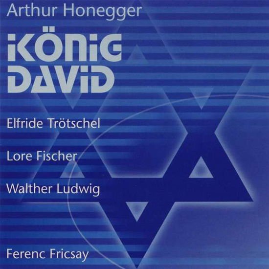 Honegger / Trotschel / Fischer / Ludwig / Fricsay - Konig David 2CD
